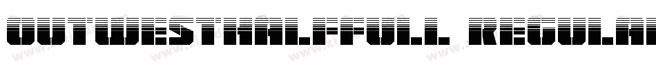 OutwestHalfFull Regular字体转换